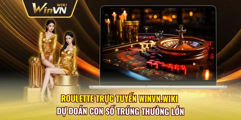 Roulette Trực Tuyến Winvn
