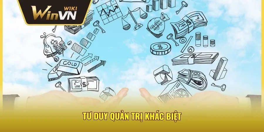 Tư duy quản trị khác biệt